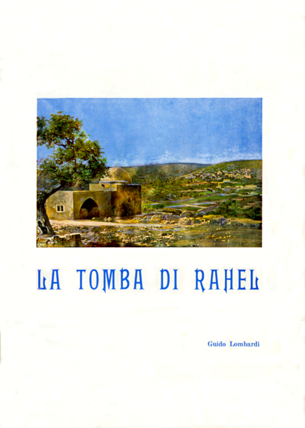 Lombardi, La tomba di Rahel