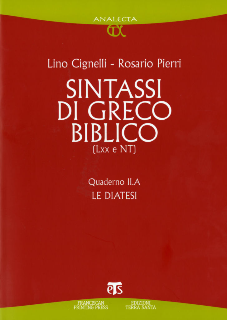 Cignelli - Pierri, Sintassi di greco biblico. Le diatesi